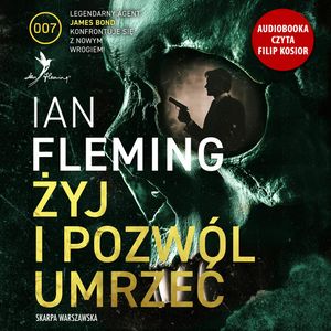 Żyj i pozwól umrzeć. James Bond. Tom 2, Ian Fleming