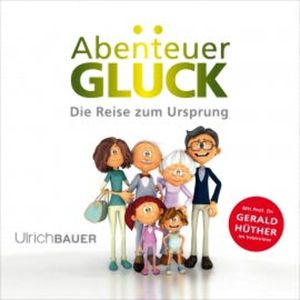 Abenteuer Glück, Ulrich Bauer