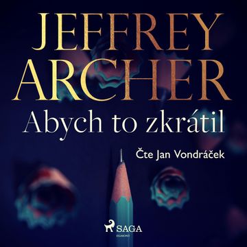 Abych to zkrátil audiobook, Jeffrey Archer