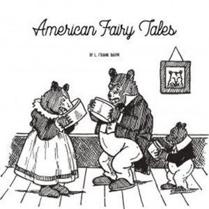 American Fairy Tales, L. Frank Baum
