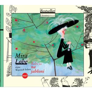 Babcia na jabłoni, Mira Lobe