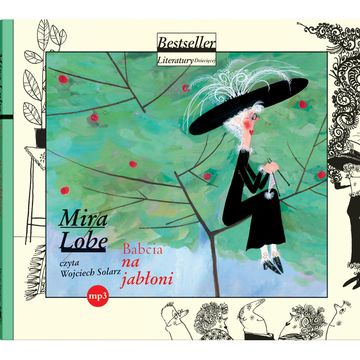 Babcia na jabłoni audiobook, Mira Lobe