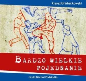 Bardzo wielkie pojednanie, Krzysztof Maćkowski