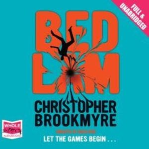 Bedlam, Chris Brookmyre