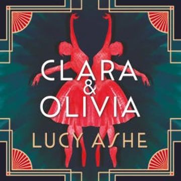 Clara & Olivia audiobook, Lucy Ashe
