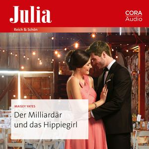 Der Milliardär und das Hippiegirl, Maisey Yates