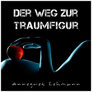 Der Weg zur Traumfigur, N.N.