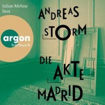 Die Akte Madrid - Die Lennard-Lomberg-Reihe, Band 2 (Ungekürzte Lesung) audiobook, Andreas Storm