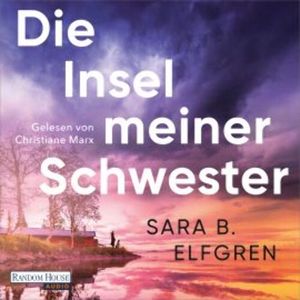 Die Insel meiner Schwester, Sara B. Elfgren