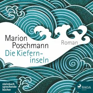 Die Kieferninseln, Marion Poschmann