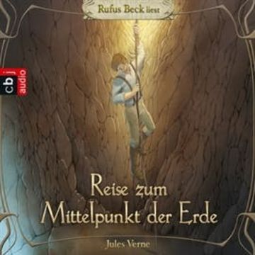 Die Reise zum Mittelpunkt der Erde audiobook, Jules Verne