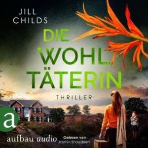 Die Wohltäterin (Ungekürzt), Jill Childs