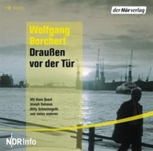 Draußen vor der Tür, Wolfgang Borchert