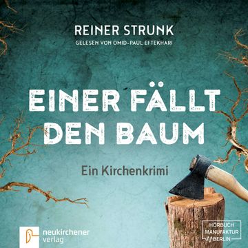 Einer fällt den Baum audiobook, Reiner Strunk.