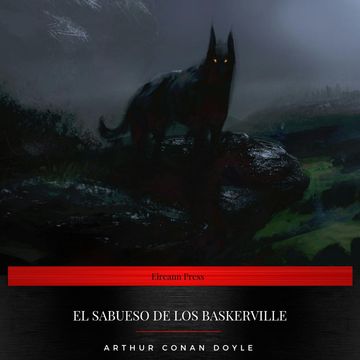 El Sabueso de los Baskerville, Arthur Conan Doyle