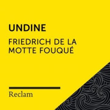 Fouqué: Undine audiobook, Friedrich de la Motte Fouqué