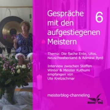 Gespräche mit den aufgestiegenen Meistern 6 audiobook, Ute Kretzschmar