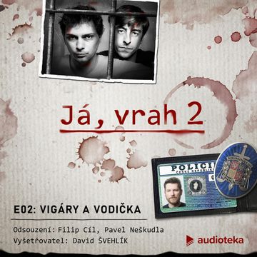 Já, vrah 2: E02 Vigáry a Vodička audiobook, David Laňka