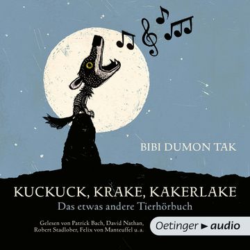 Kuckuck, Krake, Kakerlake. Das etwas andere Tierhörbuch audiobook, Bibi Dumon Tak