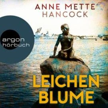 Leichenblume (Ungekürzte Lesung), Anne Mette Hancock