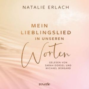Mein Lieblingslied in unseren Worten, Natalie Erlach