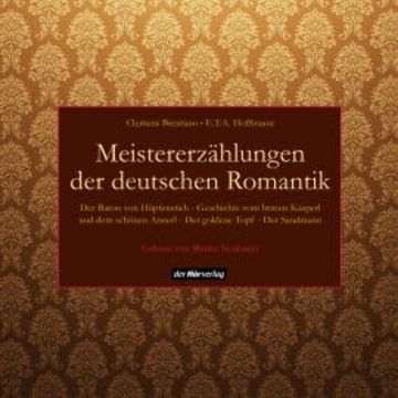 Meistererzählungen der deutschen Romantik audiobook, Clemens Brentano