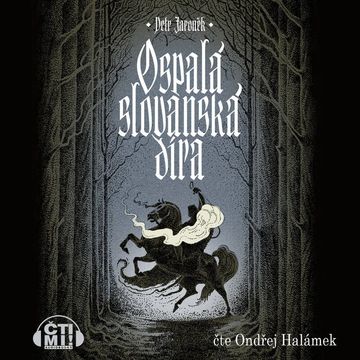 Ospalá slovanská díra audiobook, Petr Jaroněk