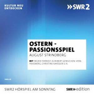 Ostern - Passionsspiel, August Strindberg