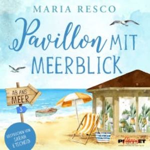 Pavillon mit Meerblick, Maria Resco