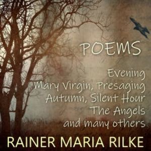 Poems, Rainer Maria Rilke