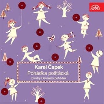 Pohádka pošťácká z knihy Devatero pohádek audiobook, Karel Čapek