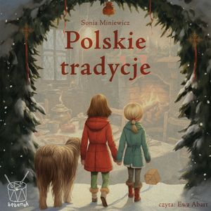 Polskie tradycje, Sonia Miniewicz