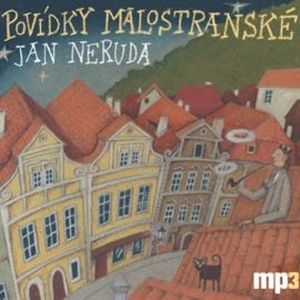 Povídky malostranské, Jan Neruda
