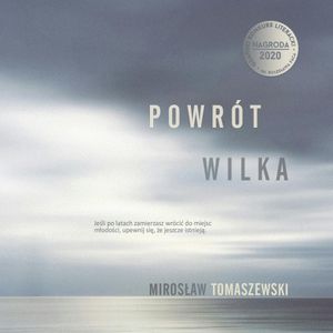 Powrót Wilka, Mirosław Tomaszewski