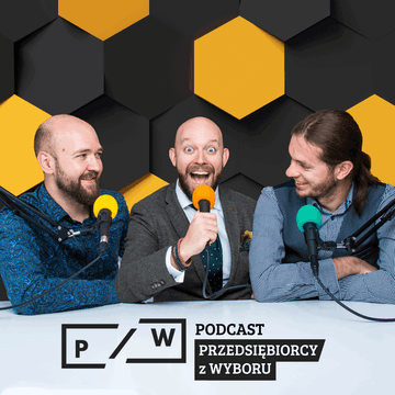 Przedsiębiorcy z Wyboru podcast
