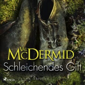 Schleichendes Gift - Ein Fall für Carol Jordan und Tony Hill 5 audiobook, Val McDermid