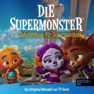 Schulanfang für Supermonster (Das Original-Hörspiel zur TV-Serie) audiobook, Thomas Karallus