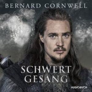 Schwertgesang, Bernard Cornwell
