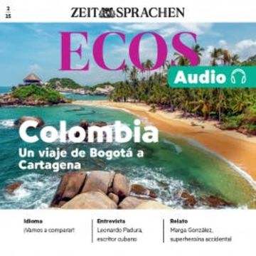 Spanisch lernen Audio – Kolumbien audiobook, Ignacio Rodríguez-Mancheño