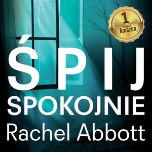 Śpij spokojnie, Rachel Abbott