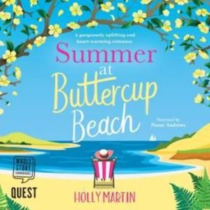 Summer at Buttercup Beach, Holly Martin