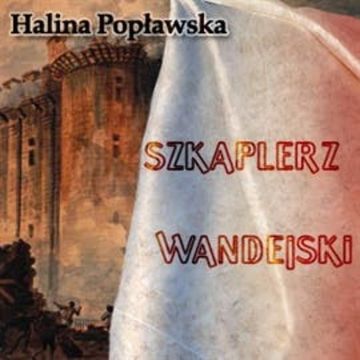 Szkaplerz wandejski, Halina Popławska