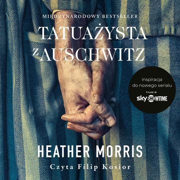 Tatuażysta z Auschwitz. Tom 1 audiobook, Heather Morris