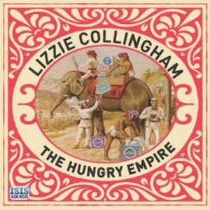 The Hungry Empire, Lizzie Collingham