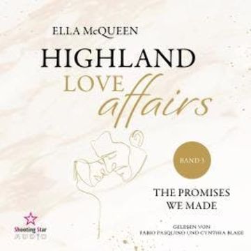 The promises we made - Highland Love Affairs, Band 3 (ungekürzt) audiobook, Ella McQueen