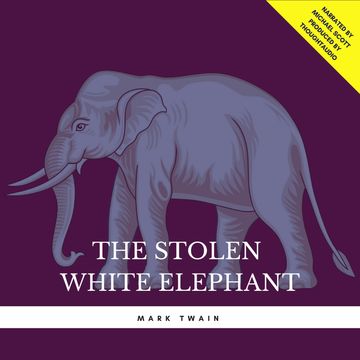 The Stolen White Elephant audiobook, Mark Twain