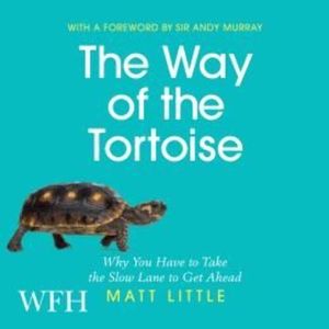 The Way of the Tortoise, Andy Murray, Matt Little, Multiple Authors