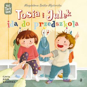 Tosia i Julek idą do przedszkola, Magdalena Boćko-Mysiorska