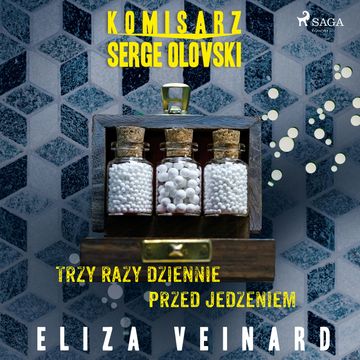 Trzy razy dziennie przed jedzeniem audiobook, Eliza Veinard