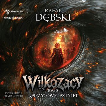 Wilkozacy. Tom 3. Księżycowy Sztylet, Rafał Dębski